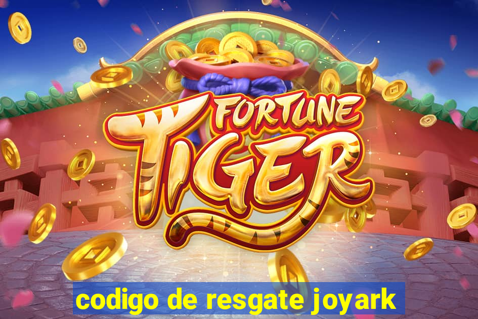 codigo de resgate joyark